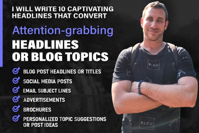 I will write 10 captivating headlines that convert