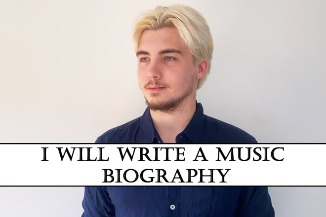I will write a biography for your music
