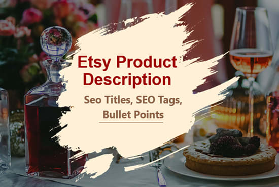 I will write etsy product description titles and tags for your etsy listing