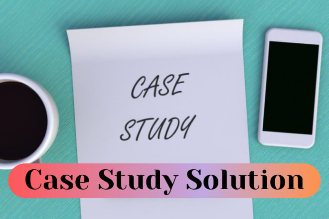 I will write financial management and business case study analysis