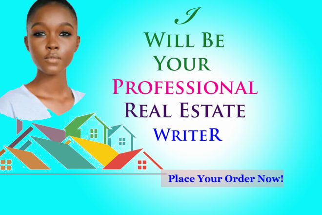 I will write impeccable real estate articles