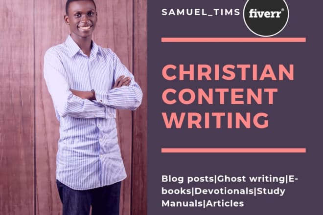 I will write inspiring christian blog posts and articles