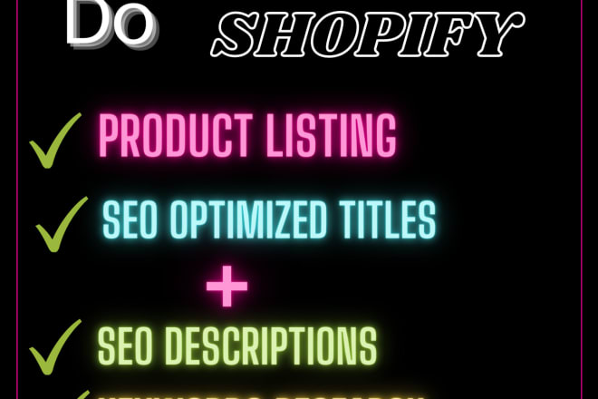 I will write seo optimized shopify listing and product description