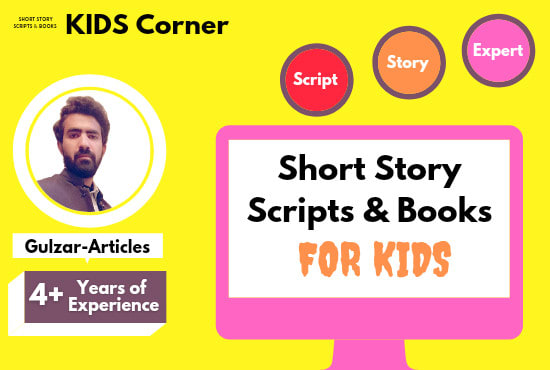 I will write short story scripts biography and book for kids