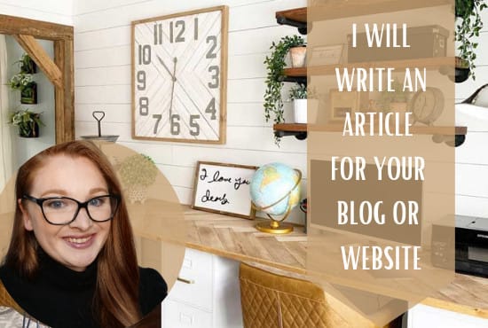 I will write you an article for your blog or website