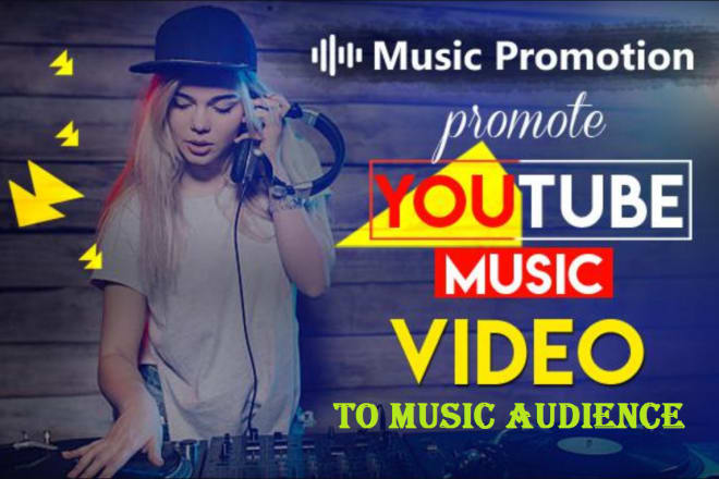 I will youtube music video promotion to live music audience