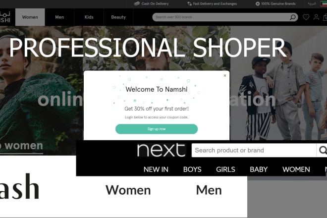I will be you personal shopper on namshi etc, middle east