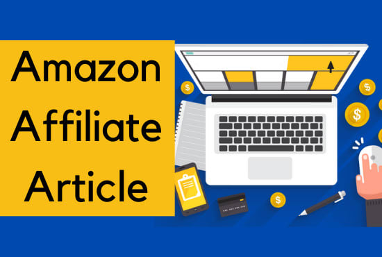 I will write amazon affiliate article that drive sales