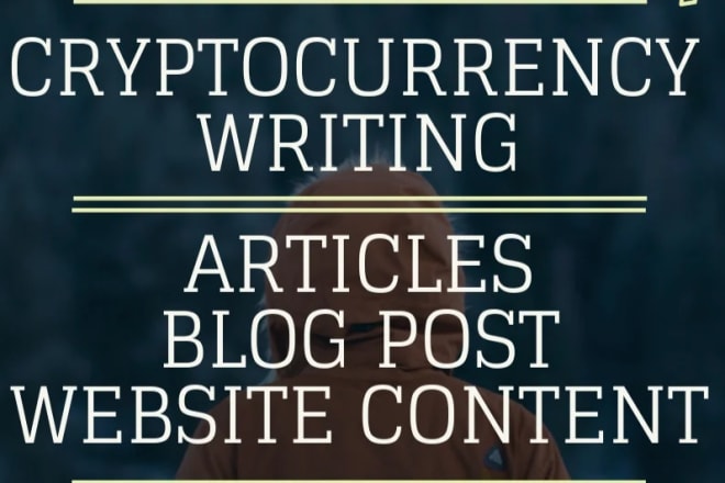 I will write bitcoin blockchain cryptocurrency articles in 24 hours