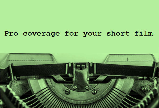 I will provide coverage and feedback on your short film script