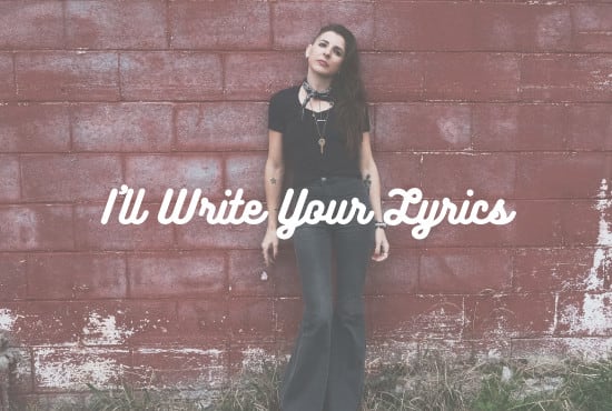 I will write song lyrics for you