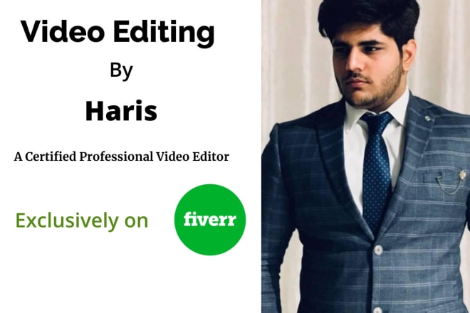 I will do professional video editing and post production