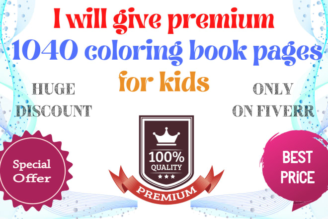 I will give you premium 1040 coloring book pages for kids